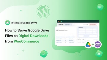How to Serve Google Drive Files as Digital Downloads from WooCommerce