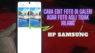 How to Edit Photos on Samsung Galaxy without Overwriting the Original - OS 11 One UI 3.0 / 3.1 screenshot 3