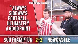 "always sideways football, ultimately a good point" | southampton 2-2 newcastle | the ugly inside
