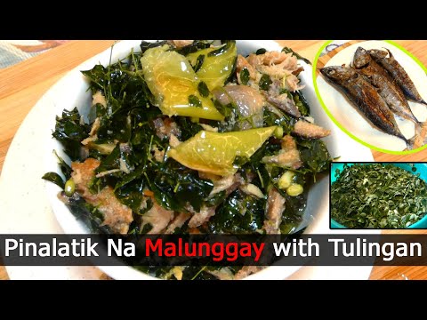 Pinalatik Na Malunggay with Tulingan