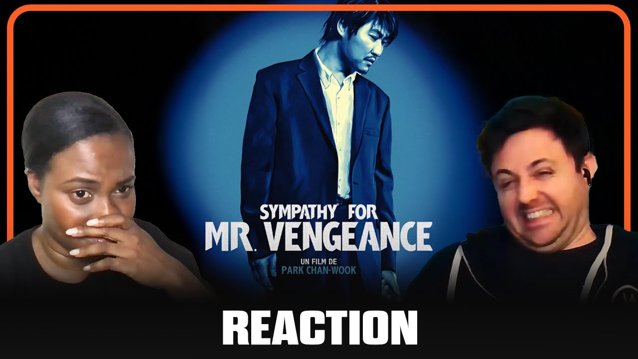 Sympathy for Mr. Vengeance | First Time Watch | REACTION