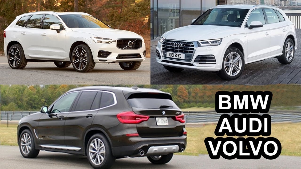 2018 Audi Q5 v 2018 Volvo XC60 v 2018 BMW X3