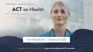 ACT on Health: Wellness Symposium
