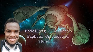 Modelling A Galactic Fighter With Subdivformer On Android (Part 2)
