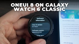 One UI 8 on Galaxy Watch 6 Classic – New Features, Changes & First Look
