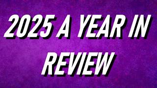 2025 A Year in Review