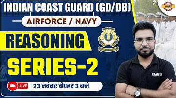 INDIAN COAST GUARD (GD/DB) || AIRFORCE/NAVY || SERIES || REASONING BY GAURAV SIR