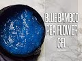 69: Blue Bamboo Pea Flower Gel | Bamboo | Ashwagandha | DIY | #Haircare