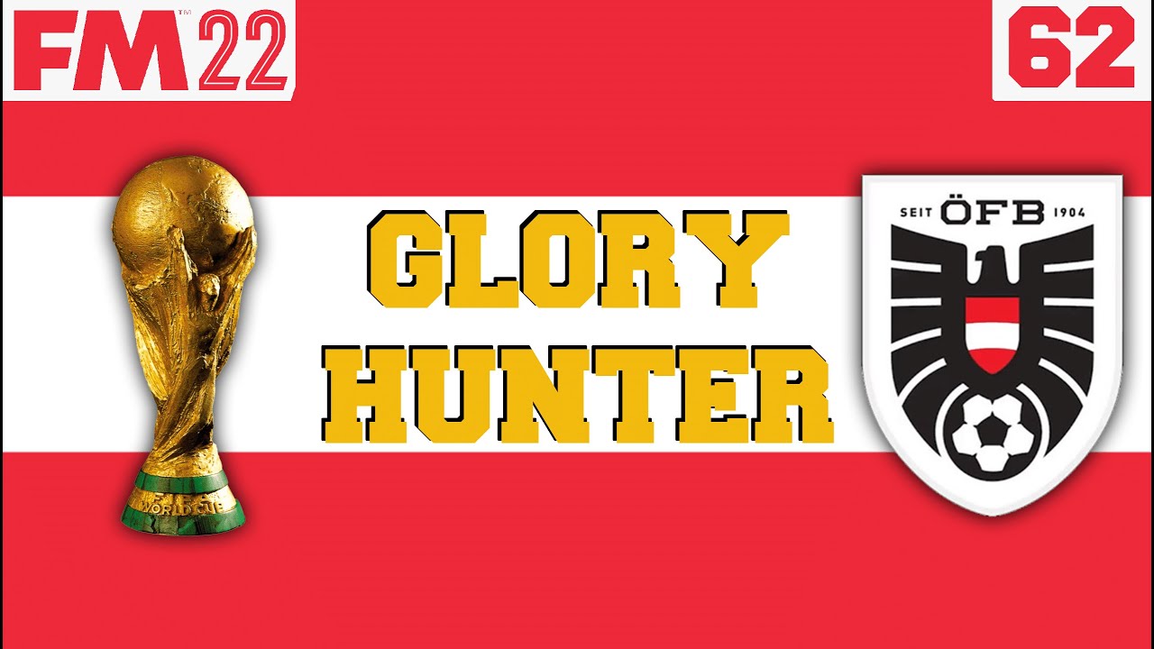 FM22 | Glory Hunter | 62 | WORLD CUP 2026!