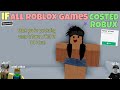 If All ROBLOX Games Costed Robux