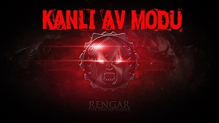 Rengarla Kanlı Av Modu!!