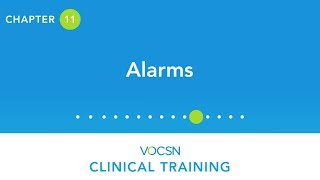VOCSN Clinical Training - Chapter 11, Alarms