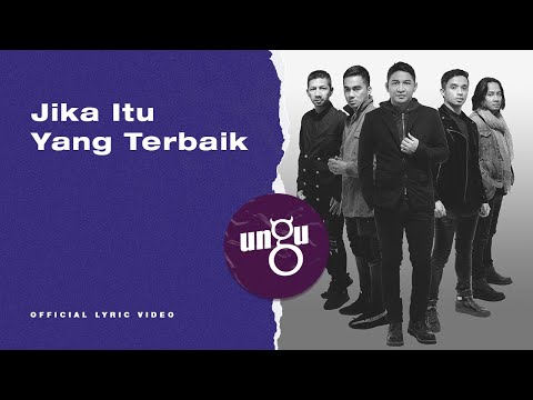 UNGU - Jika Itu Yang Terbaik | Official Lyric Video