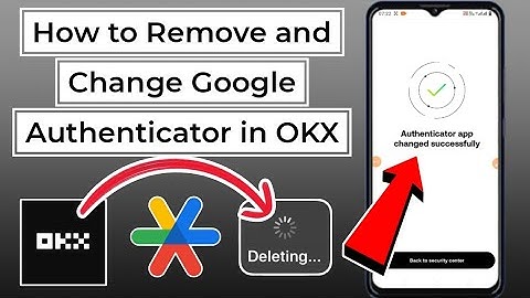 🔑 How to Change & Remove Google Authenticator on OKX | Complete Guide (2024) 📲
