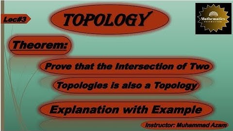 Topology||Lec#3||Theorem:Intersection of Two Topologies Is also a Topology||Mathematics Instructor