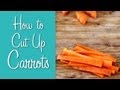 How to Cut Up Carrots | Hilah Cooking | Learn to Cook Series