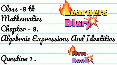 Learners Diary /Class 8 / Maths / Ch - 8. Algebraic Expression And Identities / New Ncert Book 📕