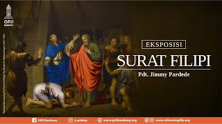 Sickness unto Death (Exp. Filipi) - Pdt. Jimmy Pardede - Ibadah Minggu Pagi - 16 Oktober 2022