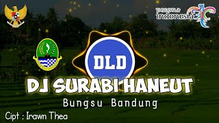 DJ SURABI HANEUT - BUNGSU BANDUNG || Remix Lagu Daerah || Fullbass Terbaru 2021