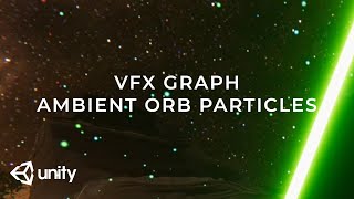 How to make Ambient Particles in Unity using VFX Graph