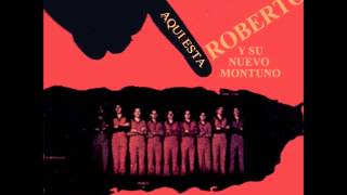 Video thumbnail of "Estamos Chao - ROBERTO Y SU NUEVO MONTUNO"