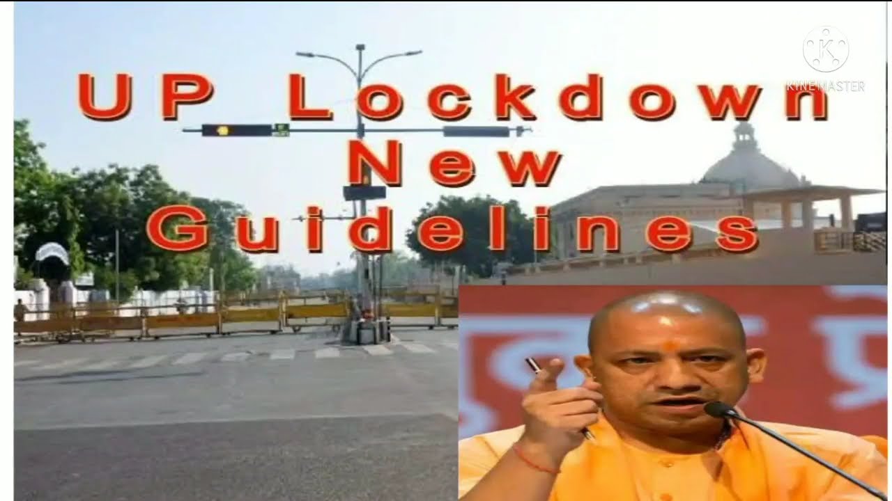 Lockdown new guidelines in up|unlockdown in up|unlockdown guideline updates up|lockdown guidelines