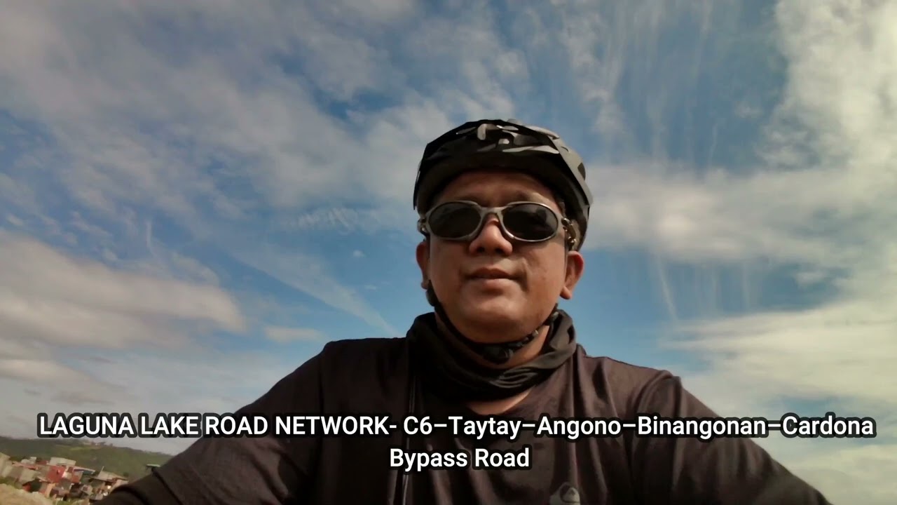 LAGUNA LAKE ROAD NETWORK- C6–Taytay–Angono–Binangonan–Cardona Bypass Road