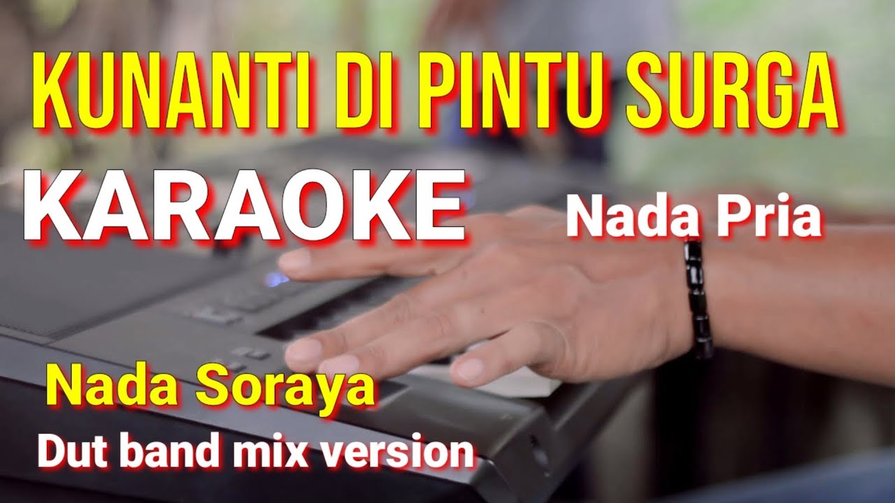KUNANTI DI PINTU SURGA - Nada Soraya | karaoke nada pria | lirik