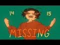 fourteen fifteen missing (vent animatic)