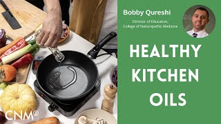 Thumbnail of the video “College of Naturopathic Medicine - TOP 4 HEALTHIEST Cooking Oils I Free Online Class”