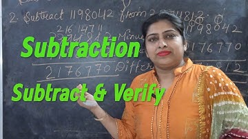 Subtraction | Subtract And Verify The Answer...(Class V)
