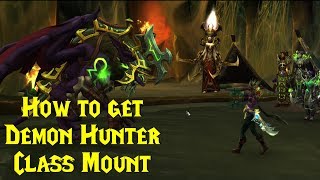 World of Warcraft Guide: How to get Demon Hunter Class Mount