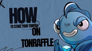 How To Stake your TonFish Token On Ton Raffles.