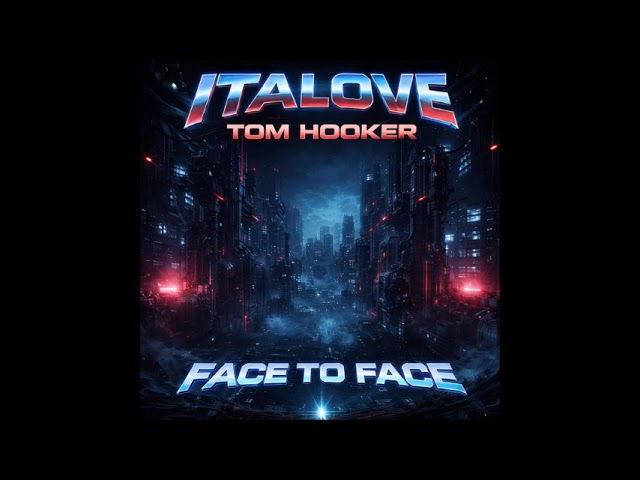 Italove - Face to Face (feat. Tom Hooker) [Synthwave Version