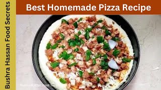 Pizza Chicken Recipe By Bushra Hassan Food Secrets | چکن پیزا گھر میں بنانے کا آسان طریقہ | Dough