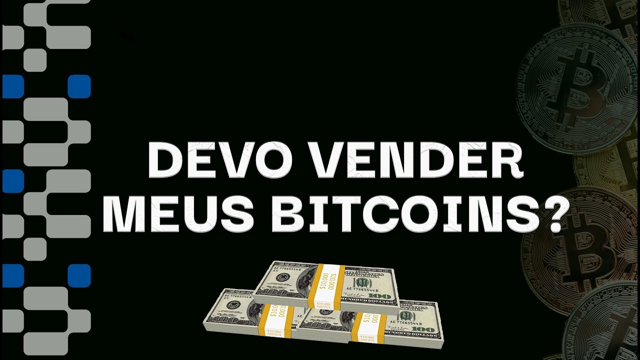 DEVO VENDER MEUS BITCOINS? DESCASQUE JÁ! | FELIPPE PERCIGO