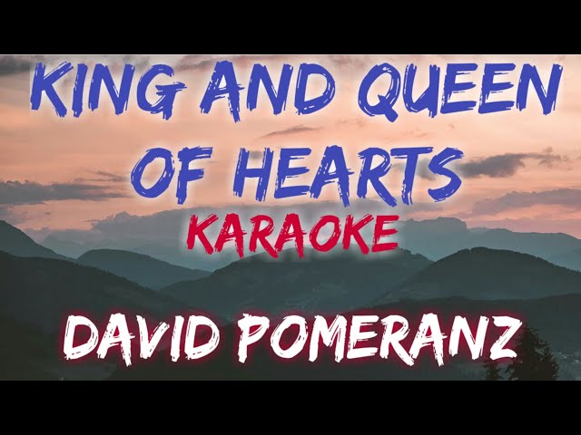 David Pomeranz - King And Queen Of Hearts - (Official Lyric Video