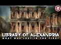What was lost when the Library of Alexandria burned? - DOCUMENTARY
