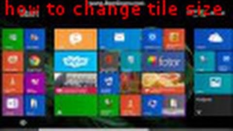 how to change tile size in windows 8.1