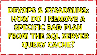 Celebrity DevOps & SysAdmins: How do I remove a specific bad plan from the SQL Server query cache? Net Worth