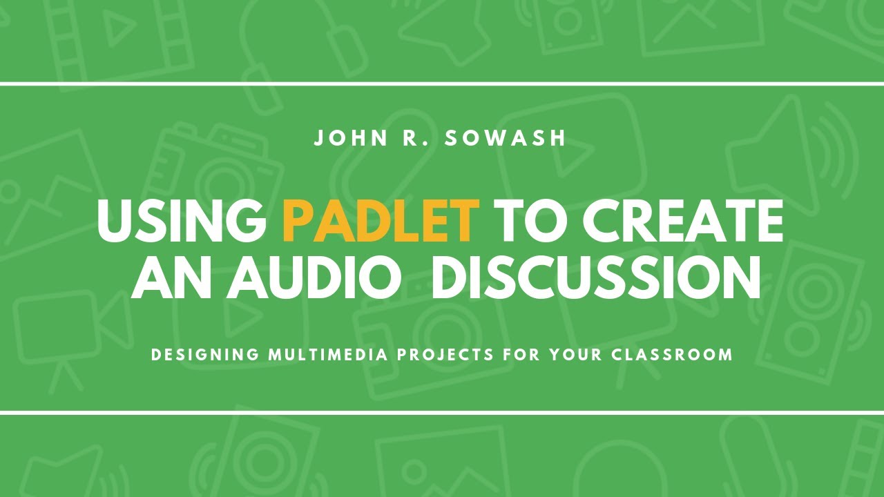 Creating a class Audio Discussion using Padlet (works great with Google Classroom!) - YouTube