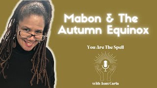 Mabon & The Autumn Equinox
