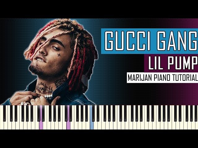 To Play: Lil Pump - Gucci Gang | Piano Tutorial + Sheets -