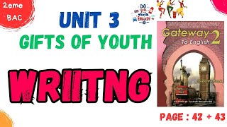 2BAC english | unit 3 |  Gifts of Youth |  Writing |  Cause and effect  |  page 42 + 43