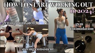 HOW TO START WORKING OUT IN 2024 *for beginners!* ~ motivation, consistency, gym intimidation + tips