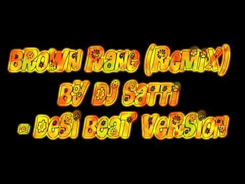 Brown rang_ remix by dj satti_ desi beat dj lemon production .mp4