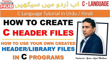 Lesson-20: How to create C header file | Use your own Header files in C | C Tutorial in Hindi / Urdu