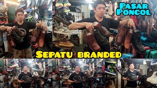 SHOES 👢👞‼️AVAILABLE AT JATINEGARA FLEA MARKET | WA 087875330080 MR. JAINAL
