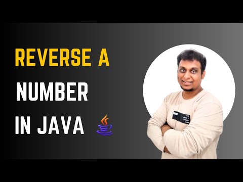 Java | Write a Program to Reverse a Number | Java Programming Tutorial