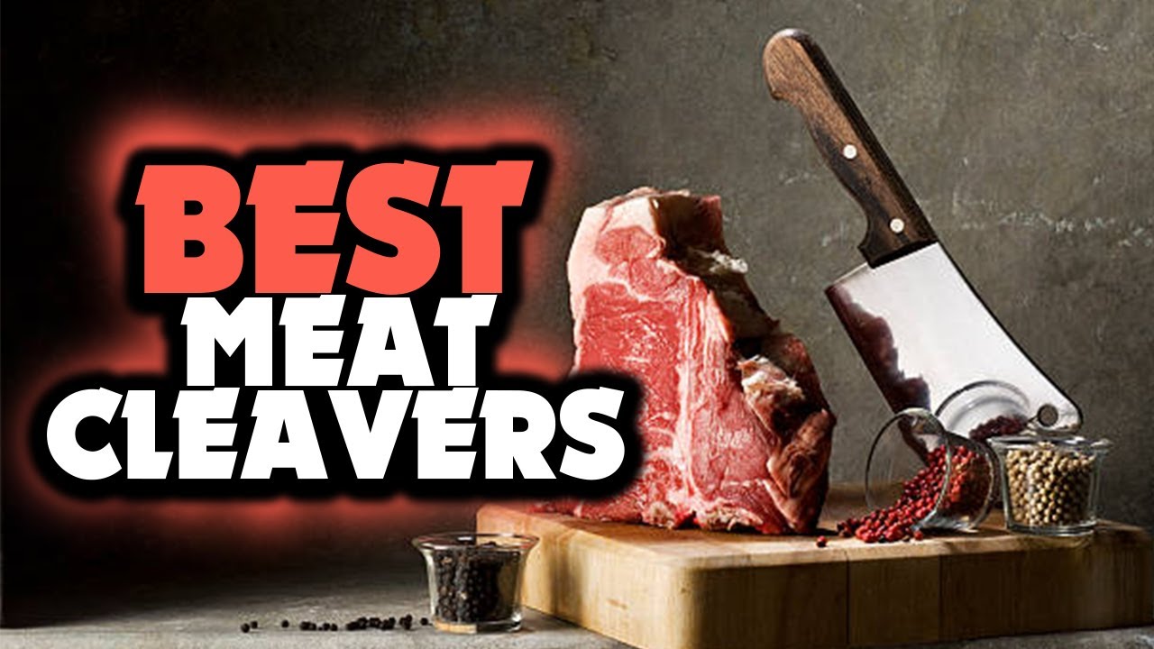 Best Meat Cleavers in 2021 Top 5 Meat Cleaver To Buy [Buying Guide